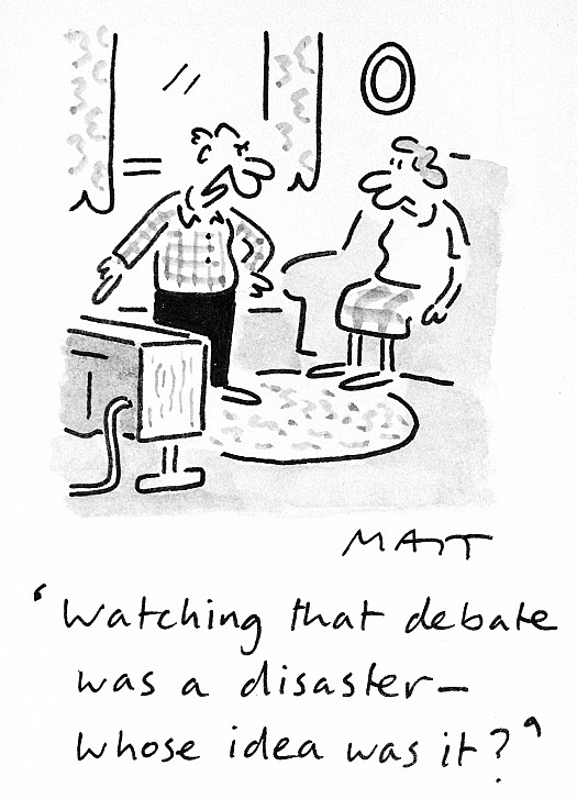 Watching That Debate Was a Disaster - Whose Idea Was It?