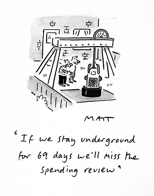 If We Stay Underground For 69 Days We'll Miss the Spending Review