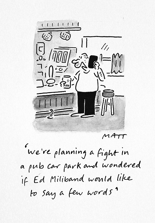 We're Planning a Fight In a Pub Car Park and Wondered if Ed Miliband Would Like to Say a Few Words
