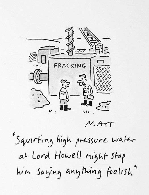 Squirting High Pressure Water At Lord Howell Might Stop Him Saying Anything Foolish
