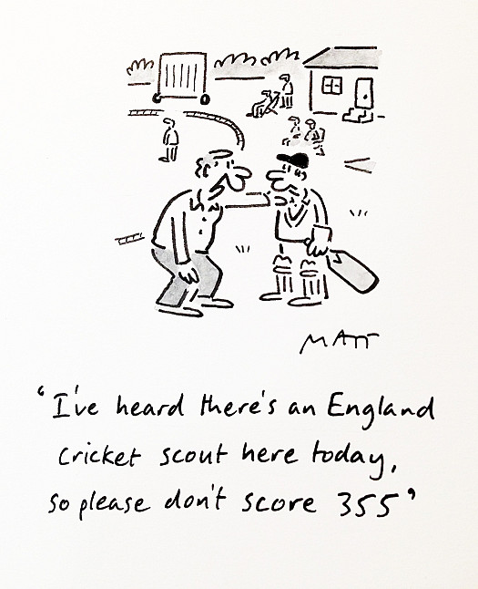 I've Heard There's an England Cricket Scout Here Today, so Please Don't Score 355