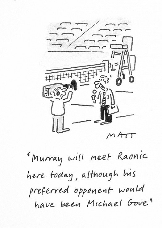 Murray Will Meet Raonic Here Today, Although His Preferred Opponent Would Have Been Michael Gove
