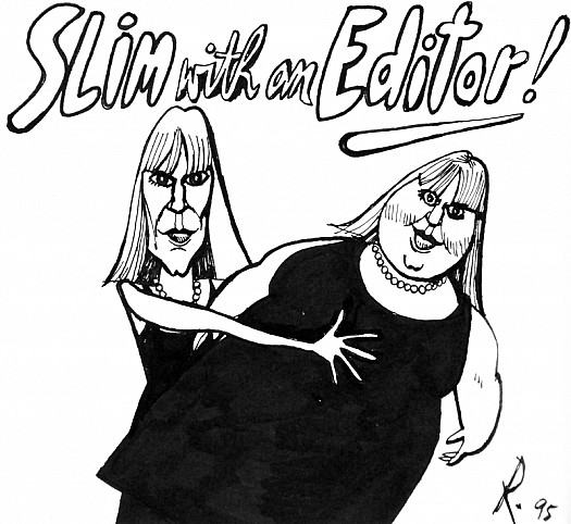 Kate Saunders
Slim with an Editor