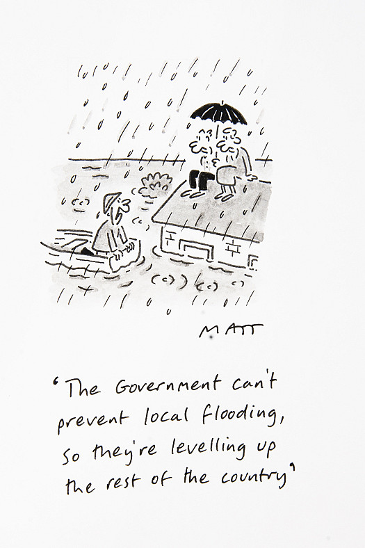 The Government can't prevent local flooding, so they're levelling up the rest of the country