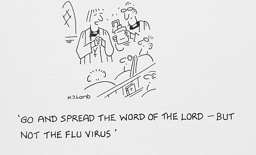 Go and spread the word of the Lord - but not the Flu virus