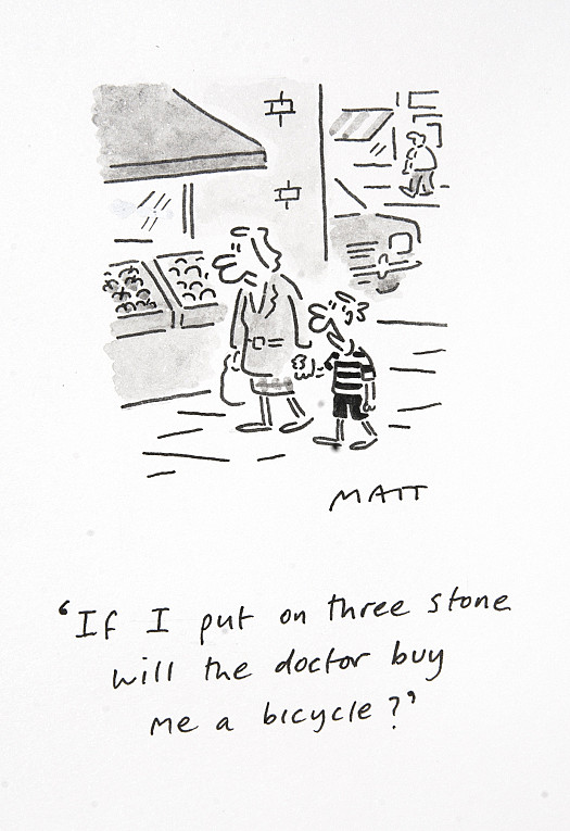 If I put on three stone will the doctor buy me a bicycle?