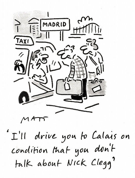 I'll drive you to Calais on condition that you don't talk about Nick Clegg