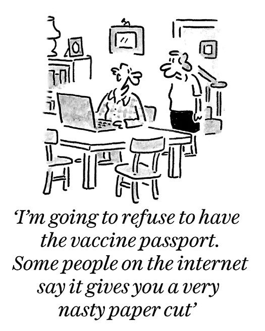 I'm going to refuse the vaccine passport. Some people on the internet say it gives you a very nasty paper cut