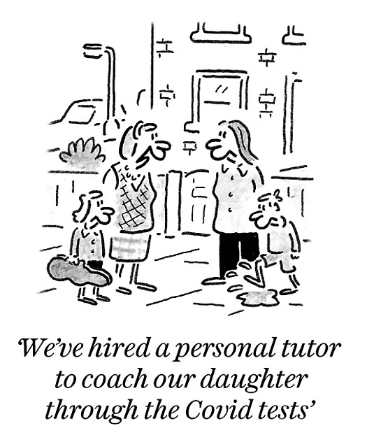 We've hired a personal tutor to coach our daughter through the Covid tests