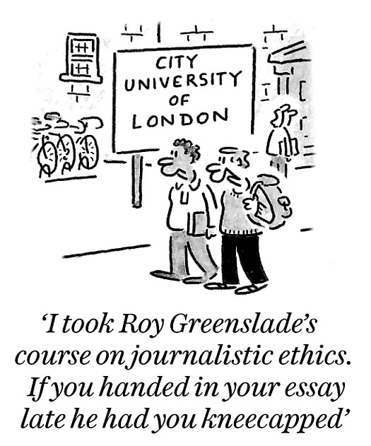 I took Roy Greenslade's course on journalistic ethics. If you handed in your essay late he had you kneecapped
