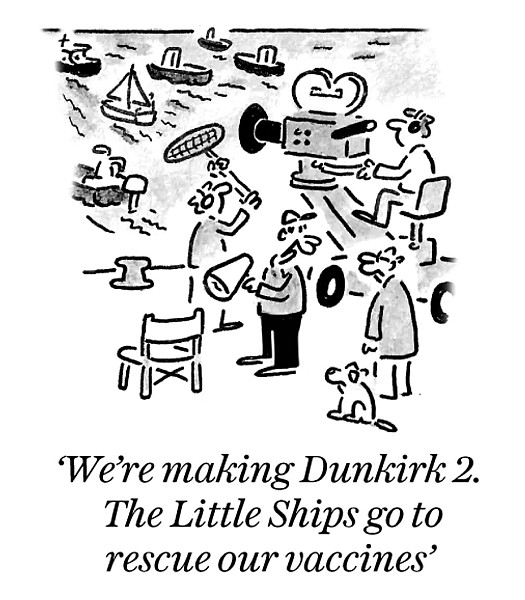 We're making Dunkirk 2. The Little Ships go to rescue our vaccines