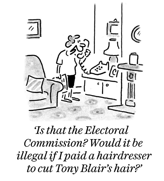 Is that the Electoral Commission? Would it be illegal if I paid a hairdresser to cut Tony Blair's hair?