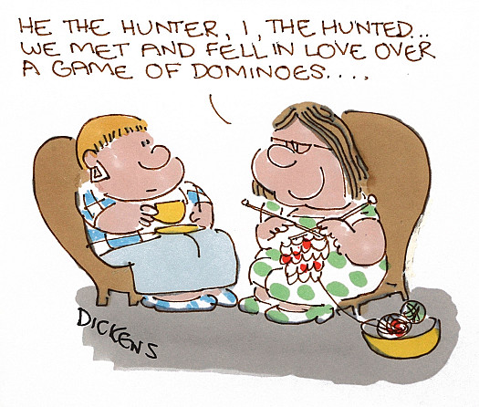 He the Hunter, I,the Hunted,We Met and Fell In Love over a Game of Dominoes ...