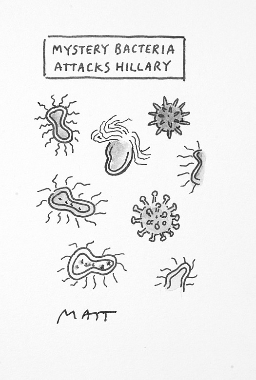 Mystery Bacteria Attacks Hillary