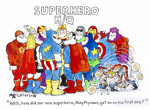 Well, how did our new superhero, Mayflyman, get on on his first day?