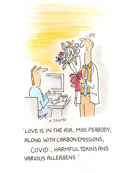 Love is in the air, Miss Peabody, along with carbon emissions, Covid, harmful toxins and various allergens