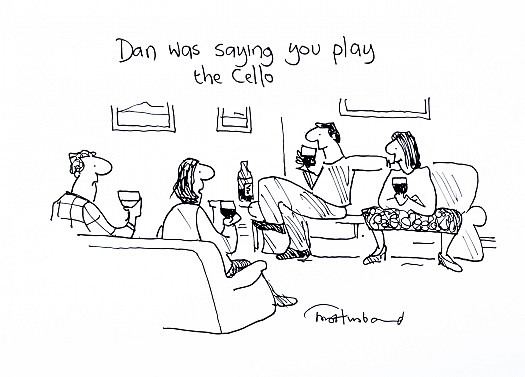 Dan was saying you play the Cello