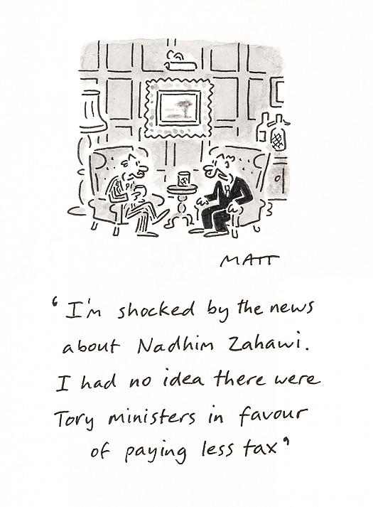 I'm shocked by the news about Nadhim Zahawi. I had no idea there were Tory ministers in favour of paying less tax