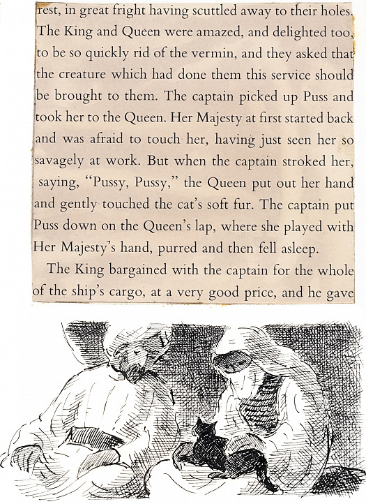 The captain picked up Puss and took her to the Queen