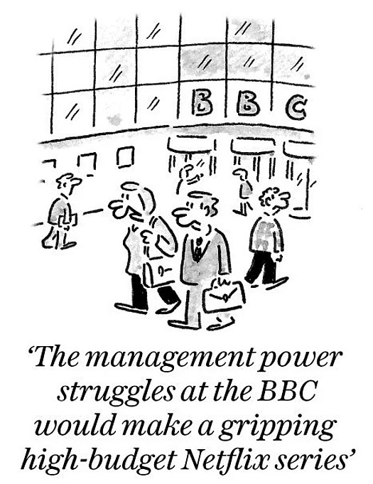The management power struggles at the BBC would make a gripping high-budget Netflix series