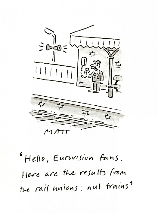 Hello, Eurovision fans. Here are the results from the rail unions: nul trains