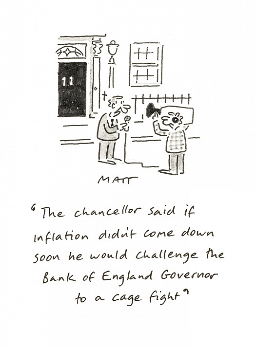 The Chancellor said if inflation didn't come down soon he would challenge the Bank of England Governor to a cage fight