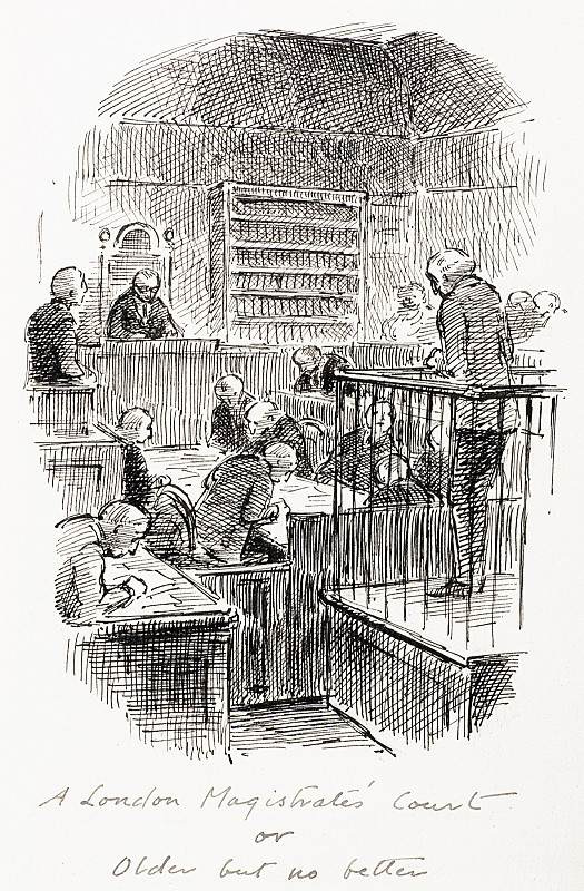A London Magistrate's Courtor 'Older but no better'