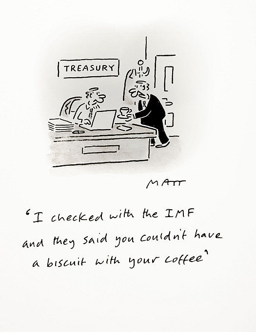 I checked with the IMF and they saide you couldn't have a biscuit with your coffee