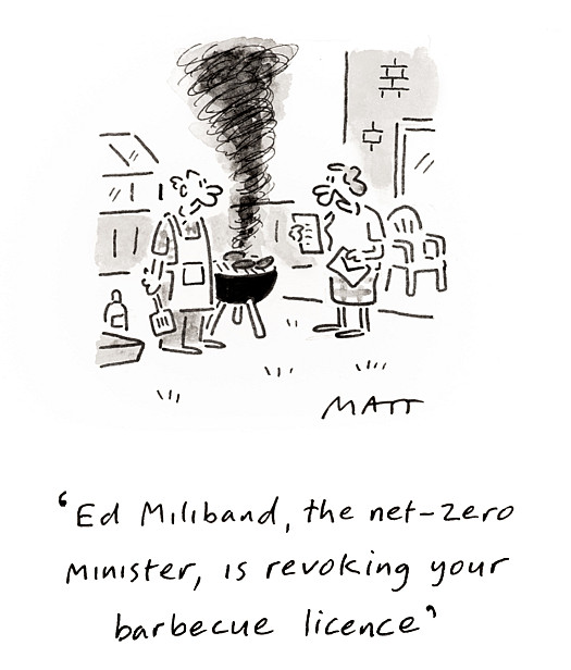 Ed Miliband, the net-zero minister, is revoking your barbecue licence