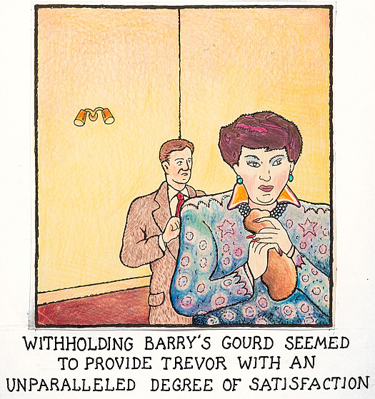 Withholding Barry's Gourd Seemed to Provide Trevor with an Unparalleled Degree of Satisfaction