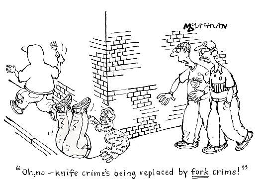 Oh, No - Knife Crime's Being Replaced by Fork Crime!