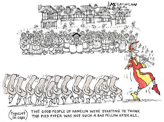 The Good People of Hamelin Were Starting to Think the Pied Piper Was Not Such a Bad Fellow After All