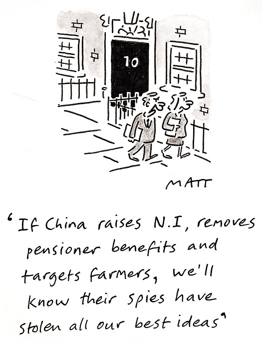 If China raises N.I, removes pensioner benefits and targets farmers, we'll know their spies have stolen all our best ideas