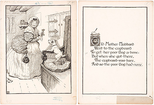 Old Mother Hubbard
Went to the cupboard
To get her poor Dog a bone:
Biut when she got there,
The cupboard was bare,
And so the poor Dog had none