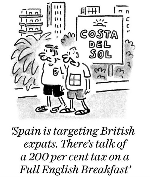 Spain is targeting British expats. There's talk of a 200 per cent tax on a Full English Breakfast