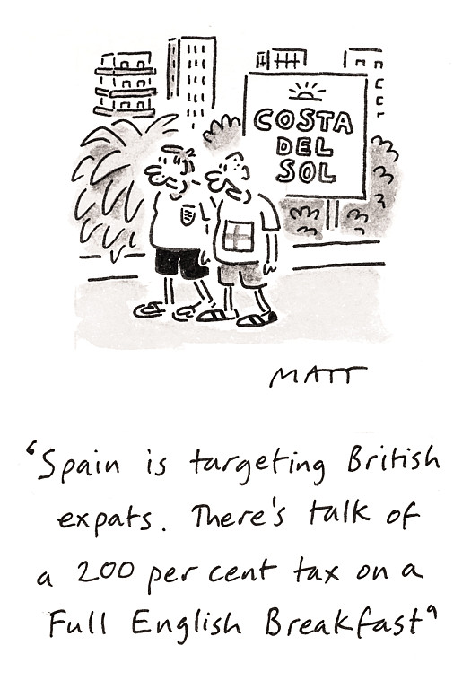 Spain is targeting British expats. There's talk of a 200 per cent tax on a Full English Breakfast