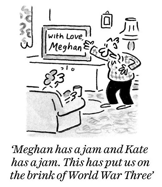 Meghan has a jam and Kate has a jam. This has put us on the brink of World War Three