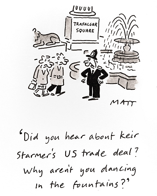 Did you hear about Keir Starmer's US trade deal? Why aren't you dancing in the fountains?