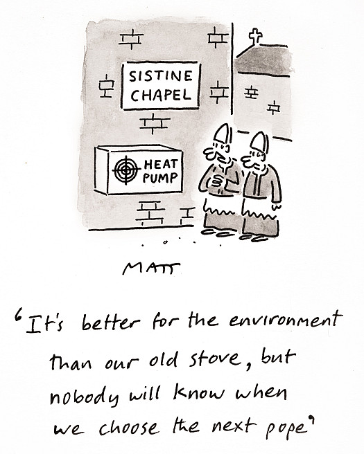 It's better for the environment than our old stove, but nobody will know when we choose the next Pope