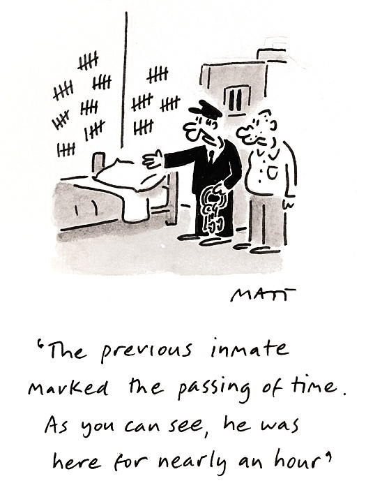 The previous inmate marked the passing of time. As you can see, he was here for nearly an hour