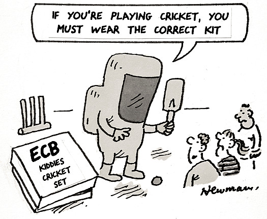 If you're playing cricket, you must wear the correct kit