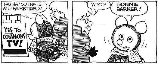 Ha! Ha! So that's why he retired!