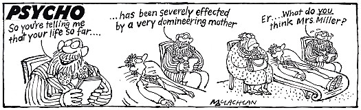 Psycho
So you're telling me that your life so far ...