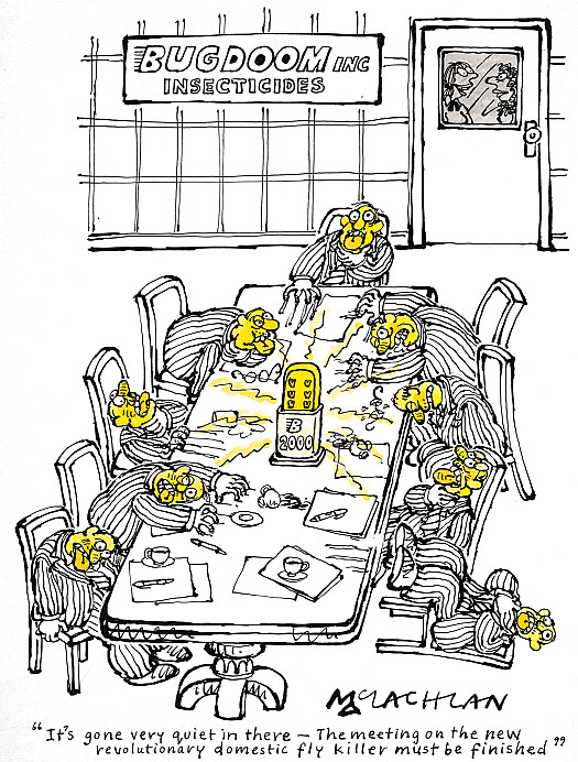 It's gone very quiet in there &ndash; The meeting on the new revolutionary domestic fly killer must be finished