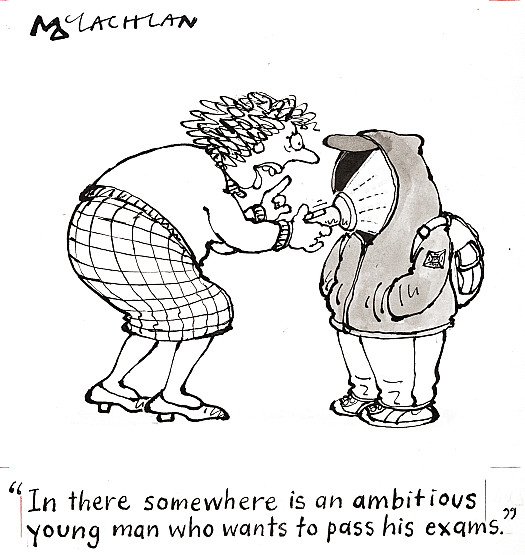 In there somewhere is an ambitious young man who wants to pass his exams