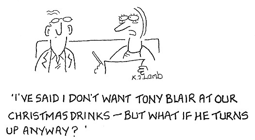 I've said I don't want Tony Blair at our Christmas drinks &ndash; But what if he turns up anyway?