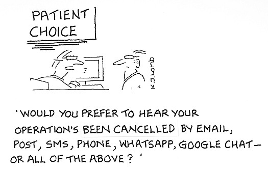 Would you prefer to hear your operation's been cancelled by email, post, SMS, phone, WhatsApp, Google Chat &ndash; Or all of the above?