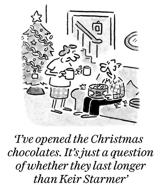 I've opened the Christmas chocolates. It's just a question of whether they last longer than Keir Starmer