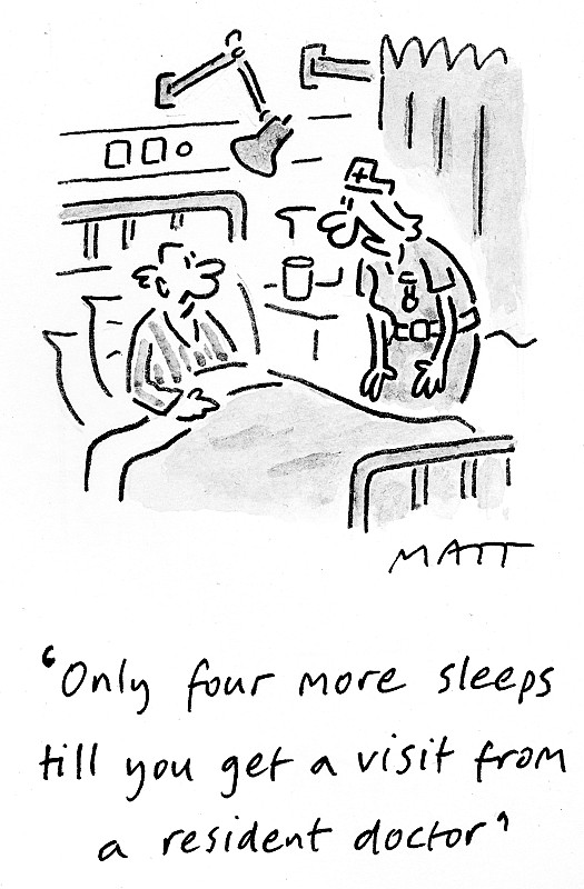 Only four more sleeps till you get a visit from a resident doctor