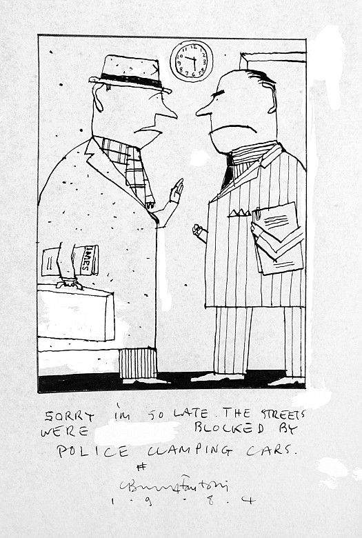 Sorry I'm so Late. the Streets Were Blocked by Police Clamping Cars